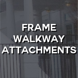 Technical - Frame Walkway Attachments